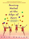 Cover image for Dancing Naked at the Edge of Dawn